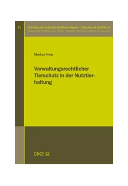 Abbildung von Heer | Verwaltungsrechtlicher Tierschutz in der Nutztierhaltung | 1. Auflage | 2024 | Band 21 | beck-shop.de