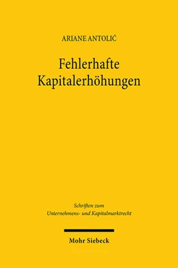 Abbildung von Antolic | Fehlerhafte Kapitalerhöhungen | 1. Auflage | 2024 | 125 | beck-shop.de