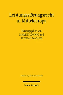 Abbildung von Löhnig / Wagner | Leistungsstörungsrecht in Mitteleuropa | 1. Auflage | 2024 | 2 | beck-shop.de