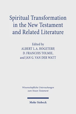 Abbildung von Hogeterp / Tolmie | Spiritual Transformation in the New Testament and Related Literature | 1. Auflage | 2024 | 522 | beck-shop.de