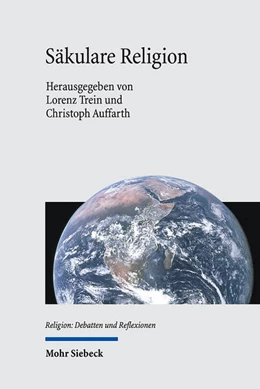 Abbildung von Trein / Auffarth | Säkulare Religion | 1. Auflage | 2024 | 3 | beck-shop.de