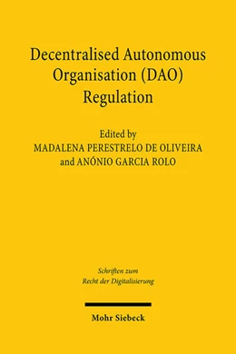 Abbildung von Perestrelo de Oliveira / Garcia Rolo | Decentralised Autonomous Organisation (DAO) Regulation | 1. Auflage | 2024 | 30 | beck-shop.de