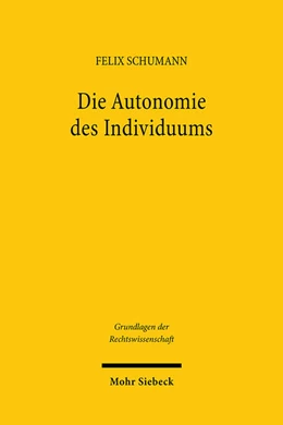 Abbildung von Schumann | Die Autonomie des Individuums | 1. Auflage | 2024 | 52 | beck-shop.de