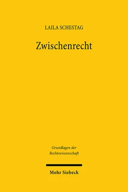 Abbildung von Schestag | Zwischenrecht | 1. Auflage | 2024 | 53 | beck-shop.de