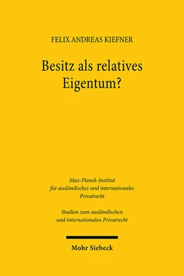 Abbildung von Kiefner | Besitz als relatives Eigentum? | 1. Auflage | 2024 | 531 | beck-shop.de