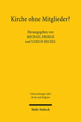 Abbildung von Droege / Heckel | Kirche ohne Mitglieder? | 1. Auflage | 2024 | 7 | beck-shop.de