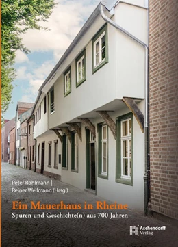 Abbildung von Rohlmann / Wellmann | Ein Mauerhaus in Rheine | 1. Auflage | 2024 | beck-shop.de