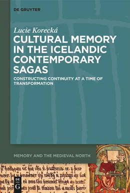 Abbildung von Korecká | Cultural Memory in the Icelandic Contemporary Sagas | 1. Auflage | 2025 | 3 | beck-shop.de