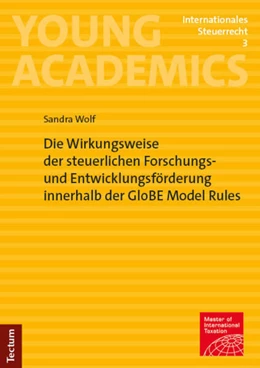 Abbildung von Wolf | Die Wirkungsweise der steuerlichen Forschungs- und Entwicklungsförderung innerhalb der GloBE Model Rules | 1. Auflage | 2024 | beck-shop.de
