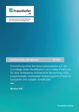 Abbildung von Faß | Entwicklung eines Bemessungskonzeptes auf der Grundlage einer Modifikation des Findley-Kriteriums für eine verbesserte rechnerische Bewertung nichtproportionaler multiaxialer Belastungszeitverläufe für konstante und variable Amplituden | 1. Auflage | 2024 | beck-shop.de