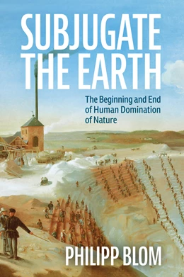 Abbildung von Blom | Subjugate the Earth | 1. Auflage | 2025 | beck-shop.de