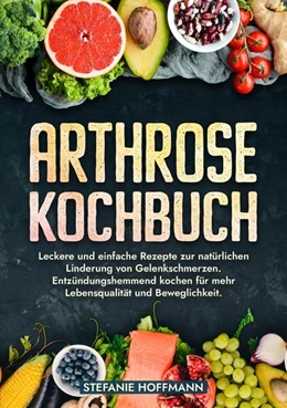 Abbildung von Hoffmann | Arthrose Kochbuch | 1. Auflage | 2024 | beck-shop.de