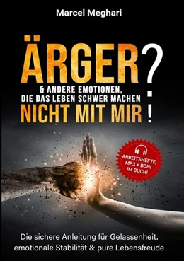 Abbildung von Meghari | ÄRGER & andere Emotionen, die das Leben schwer machen? NICHT MIT MIR! | 1. Auflage | 2024 | beck-shop.de