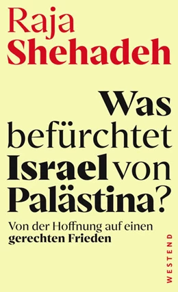 Abbildung von Shehadeh | Was befürchtet Israel von Palästina? | 1. Auflage | 2024 | beck-shop.de