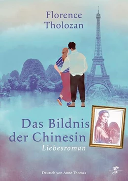 Abbildung von Tholozan | Das Bildnis der Chinesin | 1. Auflage | 2024 | beck-shop.de
