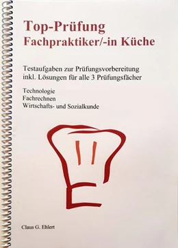 Abbildung von Ehlert | Top Prüfung Fachpraktiker/-in Küche | 1. Auflage | 2024 | beck-shop.de