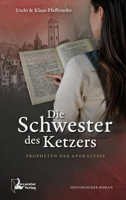 Abbildung von Pfaffeneder | Die Schwester des Ketzers | 1. Auflage | 2024 | beck-shop.de