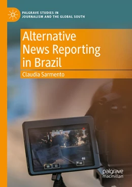 Abbildung von Sarmento | Alternative News Reporting in Brazil | 1. Auflage | 2024 | beck-shop.de