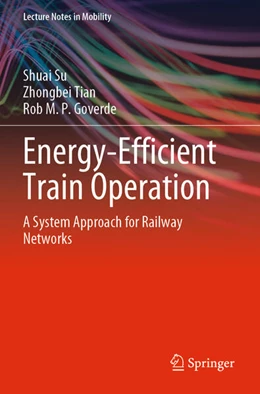 Abbildung von Su / Tian | Energy-Efficient Train Operation | 1. Auflage | 2024 | beck-shop.de