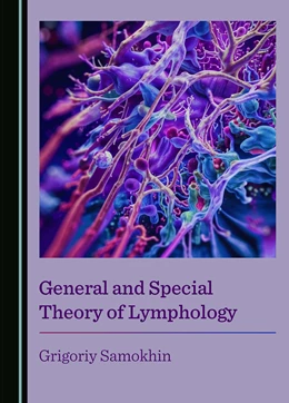 Abbildung von Samokhin | General and Special Theory of Lymphology | 1. Auflage | 2024 | beck-shop.de