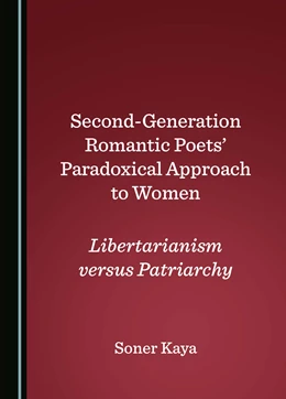 Abbildung von Kaya | Second-Generation Romantic Poets' Paradoxical Approach to Women | 1. Auflage | 2024 | beck-shop.de