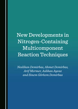 Abbildung von Demirbas / Mermer | New Developments in Nitrogen-Containing Multicomponent Reaction Techniques | 1. Auflage | 2024 | beck-shop.de