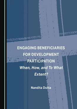 Abbildung von Dutta | Engaging Beneficiaries for Development Participation | 1. Auflage | 2024 | beck-shop.de