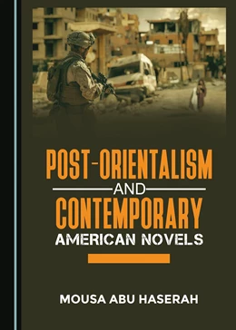 Abbildung von Haserah | Post-Orientalism and Contemporary American Novels | 1. Auflage | 2024 | beck-shop.de