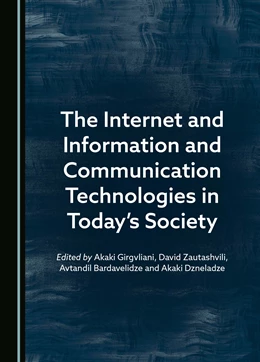Abbildung von Girgvliani / Zautashvili | The Internet and Information and Communication Technologies in Today’s Society | 1. Auflage | 2024 | beck-shop.de
