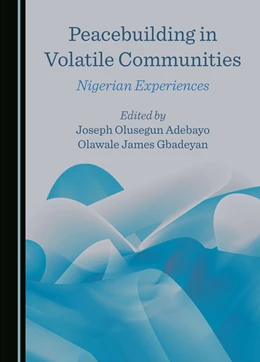 Abbildung von Adebayo / Gbadeyan | Peacebuilding in Volatile Communities | 1. Auflage | 2024 | beck-shop.de