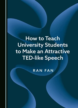 Abbildung von Fan | How to Teach University Students to Make an Attractive TED-like Speech | 1. Auflage | 2024 | beck-shop.de