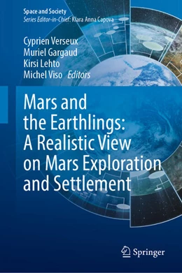 Abbildung von Verseux / Gargaud | Mars and the Earthlings: A Realistic View on Mars Exploration and Settlement | 1. Auflage | 2025 | beck-shop.de