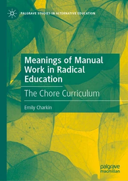 Abbildung von Charkin | Meanings of Manual Work in Radical Education | 1. Auflage | 2025 | beck-shop.de