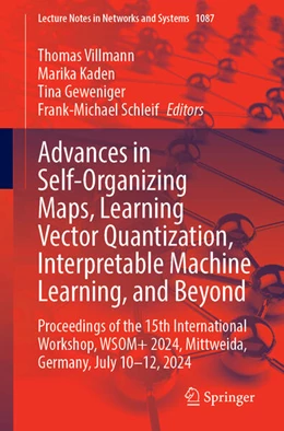 Abbildung von Villmann / Kaden | Advances in Self-Organizing Maps, Learning Vector Quantization, Interpretable Machine Learning, and Beyond | 1. Auflage | 2024 | 1087 | beck-shop.de