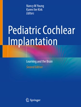 Abbildung von Young / Iler Kirk | Pediatric Cochlear Implantation | 2. Auflage | 2024 | beck-shop.de