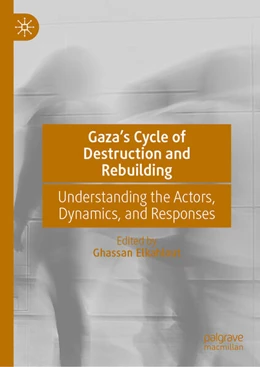 Abbildung von Elkahlout | Gaza’s Cycle of Destruction and Rebuilding | 1. Auflage | 2024 | beck-shop.de