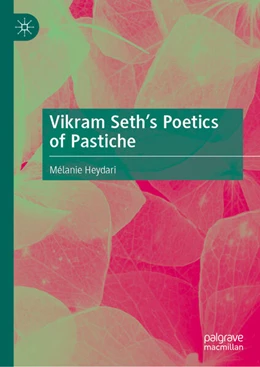 Abbildung von Heydari | Vikram Seth’s Poetics of Pastiche | 1. Auflage | 2024 | beck-shop.de