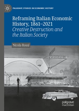 Abbildung von Rossi | Reframing Italian Economic History, 1861–2021 | 1. Auflage | 2024 | beck-shop.de