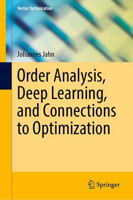 Abbildung von Jahn | Order Analysis, Deep Learning, and Connections to Optimization | 1. Auflage | 2024 | beck-shop.de