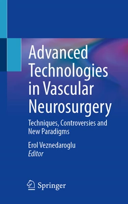 Abbildung von Veznedaroglu | Advanced Technologies in Vascular Neurosurgery | 1. Auflage | 2025 | beck-shop.de