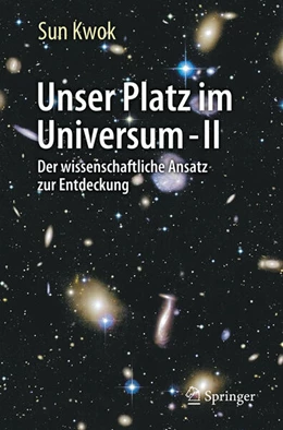 Abbildung von Kwok | Unser Platz im Universum - II | 1. Auflage | 2024 | beck-shop.de