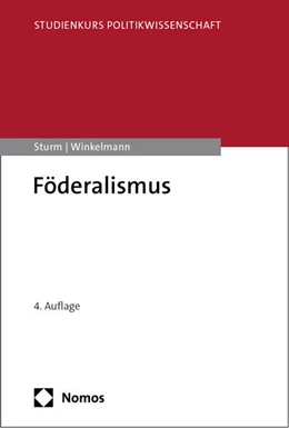 Abbildung von Sturm / Winkelmann | Föderalismus | 4. Auflage | 2024 | beck-shop.de