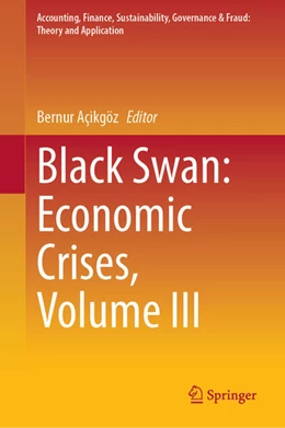 Abbildung von Açikgöz | Black Swan: Economic Crises, Volume III | 1. Auflage | 2024 | beck-shop.de