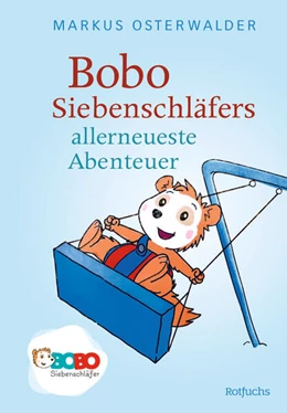 Abbildung von Osterwalder | Bobo Siebenschläfers allerneueste Abenteuer | 1. Auflage | 2024 | beck-shop.de
