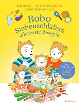 Abbildung von Osterwalder | Bobo Siebenschläfers allerbeste Rezepte | 1. Auflage | 2024 | beck-shop.de