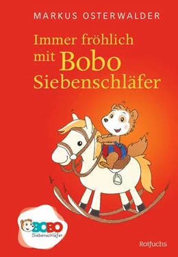 Abbildung von Osterwalder | Immer fröhlich mit Bobo Siebenschläfer | 1. Auflage | 2024 | beck-shop.de