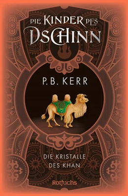 Abbildung von Kerr | Die Kinder des Dschinn: Die Kristalle des Khan | 1. Auflage | 2024 | beck-shop.de