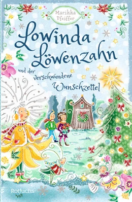 Abbildung von Pfeiffer / Koch | Lowinda Löwenzahn und der verwunschene Wunschzettel | 1. Auflage | 2024 | beck-shop.de