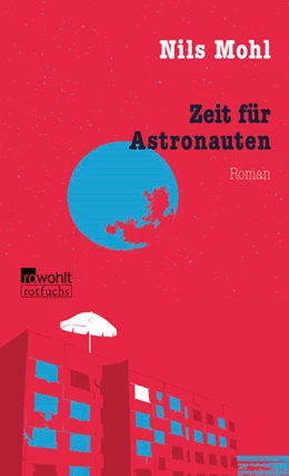 Abbildung von Mohl | Zeit für Astronauten | 1. Auflage | 2024 | beck-shop.de