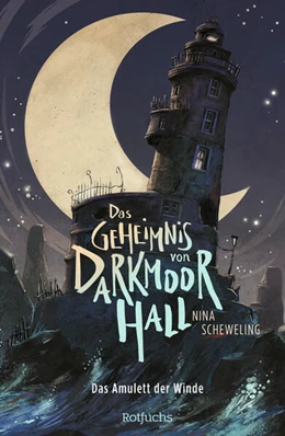 Abbildung von Scheweling | Das Geheimnis von Darkmoor Hall: Das Amulett der Winde | 1. Auflage | 2024 | beck-shop.de